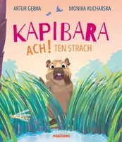 Okładka: Kapibara. Ach! Ten strach