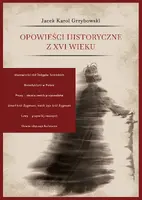 Okładka: Opowieści historyczne z XVI wieku