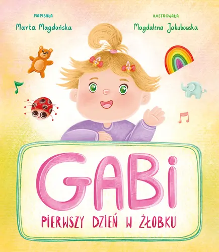Okładka: Gabi. Pierwszy dzień w żłobku