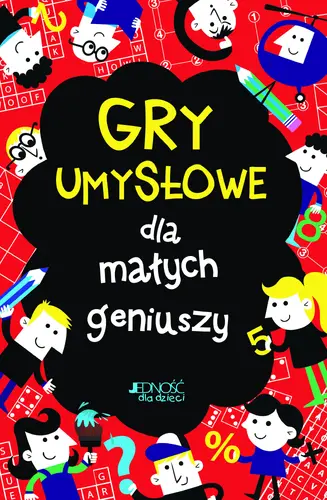Okładka: Gry umysłowe dla małych geniuszy