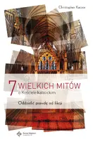 Okładka: Siedem wielkich mitów o Kościele Katolickim