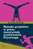 Okładka: Metoda projektów w pracy nauczyciela wychowania fizycznego