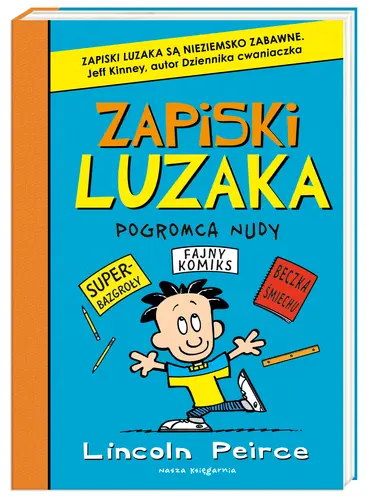 Okładka: Zapiski luzaka. Pogromca nudy