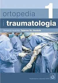 Okładka: Ortopedia i traumatologia. Tom 1-2