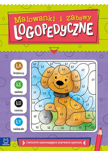 Okładka: Malowanki i zabawy logopedyczne. Ćwiczenia wspomagające poprawną wymowę