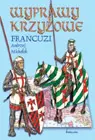 Okładka: Wyprawy krzyżowe. Francuzi