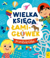 Okładka: Wielka księga łamigłówek przedszkolaka