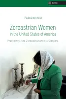 Okładka: Zoroastrian Women in the United States of America