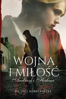 Okładka: Wojna i miłość. Andrzej i Halina