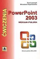 Okładka: PowerPoint 2003 wersja polska. Ćwiczenia
