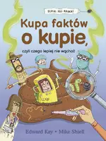 Okładka: Kupa faktów o kupie, czyli czego lepiej nie wąchać