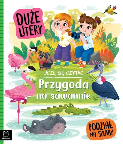 Okładka: Uczę się czytać. Duże litery. Podział na sylaby. Przygoda na sawannie