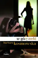 Okładka: W górę rzeki