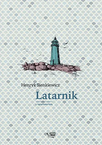 Okładka: Latarnik. Lektura z opracowaniem