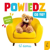 Okładka: Powiedz co to? W domu
