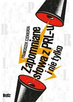 Okładka: Zapomniane słowa PRL-u