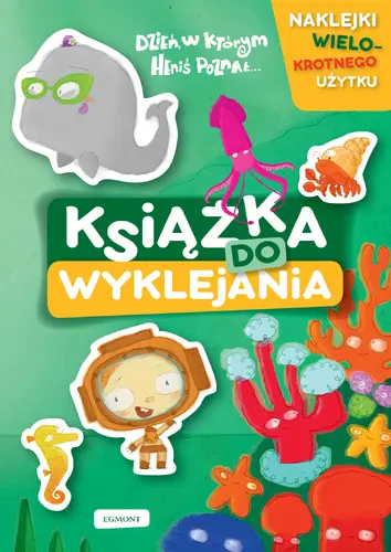 Okładka: Dzień, w którym Heniś poznał... Książka do wyklejania