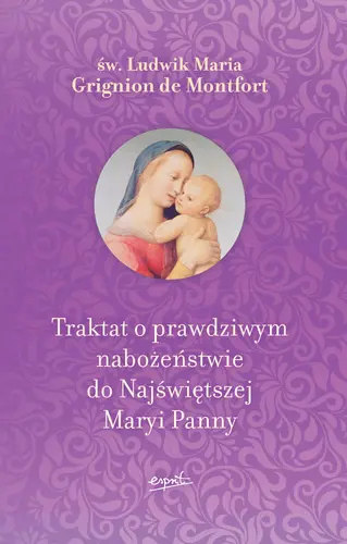 Okładka: Traktat o prawdziwym nabożeństwie do Najświętszej Maryi Panny