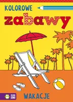 Okładka: Kolorowe zabawy. Wakacje