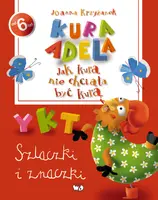 Okładka: ak kura nie chciała być kurą. Szlaczki i znaczki