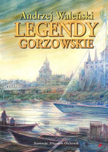 Okładka: Legendy gorzowskie