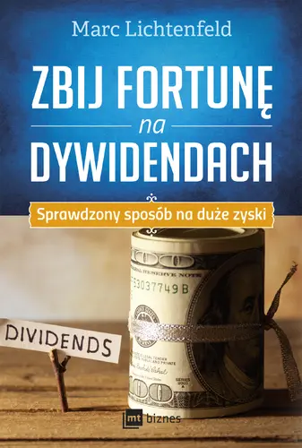 Okładka: Zbij fortunę na dywidendach
