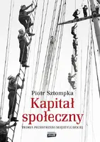 Okładka: Kapitał społeczny. Teoria przestrzeni międzyludzkiej