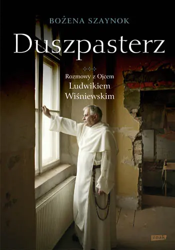 Okładka: Duszpasterz. Rozmowy z ojcem Ludwikiem Wiśniewskim