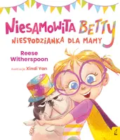 Okładka: Niesamowita Betty. Niespodzianka dla mamy