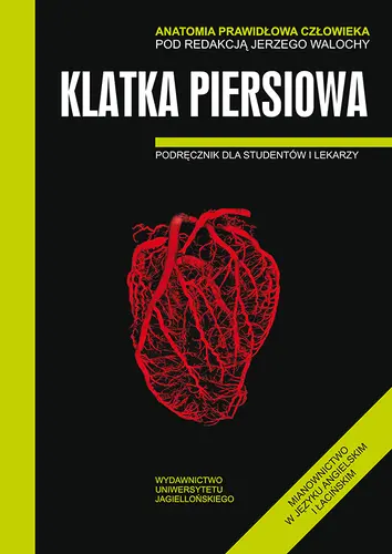 Okładka: Anatomia prawidłowa człowieka. Klatka piersiowa.