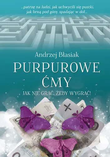 Okładka: Purpurowe ćmy. Jak nie grać, żeby wygrać!
