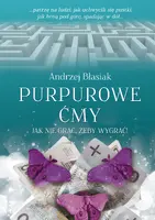 Okładka: Purpurowe ćmy. Jak nie grać, żeby wygrać!