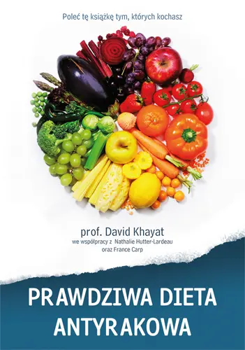 Okładka: Prawdziwa dieta antyrakowa