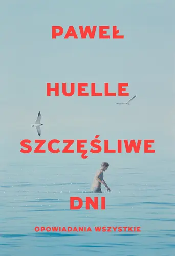 Okładka: Szczęśliwe dni. Opowiadania wszystkie