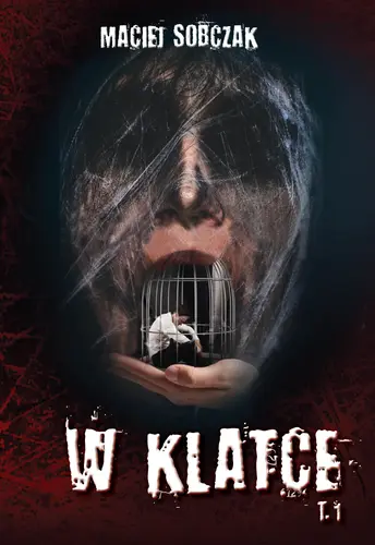 Okładka: W klatce. Tom 1