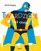 Okładka: Twardziele też czują