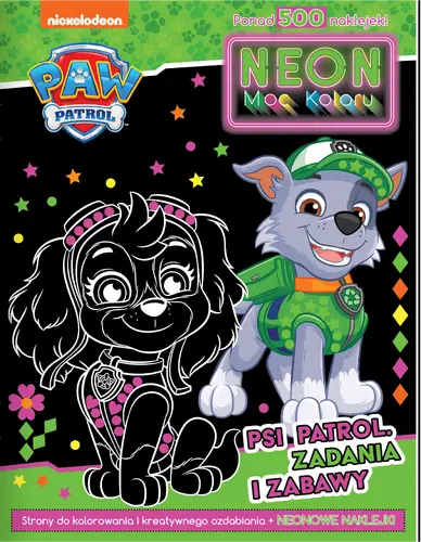 Okładka: Psi Patrol. Neon. Moc koloru. Psi Patrol. Zadania i zabawy