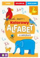 Okładka: Kolorowy alfabet z naklejkami. Zeszyt 1