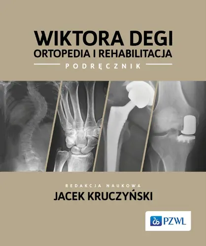 Okładka: Wiktora Degi ortopedia i rehabilitacja