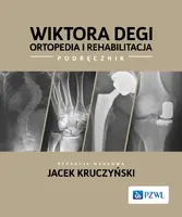 Okładka: Wiktora Degi ortopedia i rehabilitacja