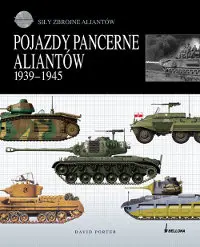Okładka: Pojazdy pancerne aliantów 1939-1945