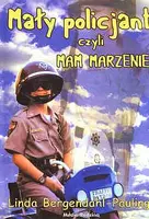 Okładka: Mały policjant, czyli MAM MARZENIE