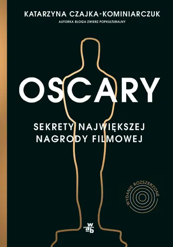 Okładka: Oscary. Sekrety największej nagrody filmowej