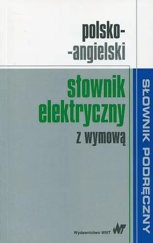 Okładka: Polsko-angielski słownik elektryczny z wymową
