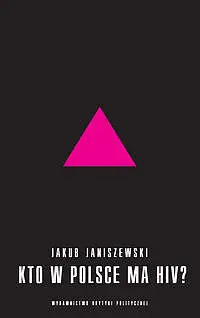 Okładka: Kto w Polsce ma HIV