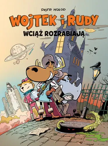 Okładka: Wojtek i Rudy wciąż rozrabiają. Tom 3