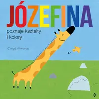 Okładka: Józefina poznaje kształty i kolory.
