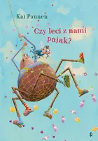 Okładka: Czy leci z nami pająk? Pająk i mucha, tom 3