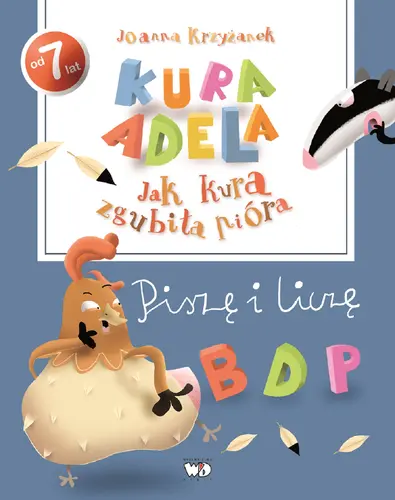 Okładka: Jak kura zgubiła pióra. Piszę i liczę