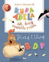 Okładka: Jak kura zgubiła pióra. Piszę i liczę